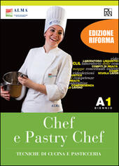 CHEF E PASTRY CHEF. TECNICHE DI CUCINA E PASTICCERIA. PER …