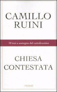 CHIESA CONTESTATA. 10 TESI A SOSTEGNO DEL CATTOLICESIMO