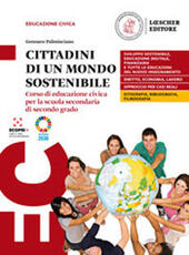 CITTADINI DI UN MONDO SOSTENIBILE. CORSO DI EDUCAZIONE CIVICA. PER …
