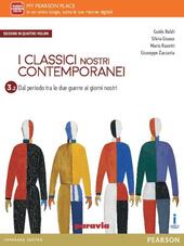 CLASSICI NOSTRI CONTEMPORANEI. VOL. 3/2. PER LE SCUOLE SUPERIORI. CON …