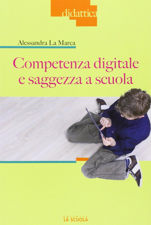 COMPETENZA DIGITALE E SAGGEZZA A SCUOLA