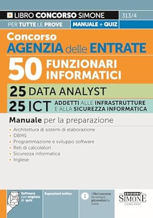 CONCORSO AGENZIA DELLE ENTRATE 50 FUNZIONARI INFORMATICI - 25 DATA …