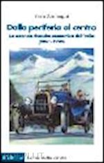 DALLA PERIFERIA AL CENTROLA SECONDA RINASCITA ECONOMIA DELL'ITALIA (1861-1990)