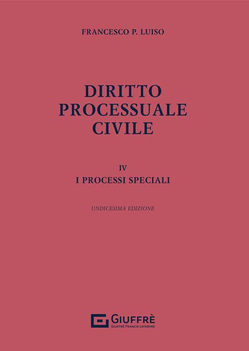 DIRITTO PROCESSUALE CIVILE. VOL. 4: PROCESSI SPECIALI, I.