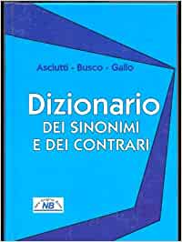 DIZIONARIO DEI SINONIMI E CONTRARI