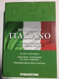 DIZIONARIO ITALIANO. DIZIONARIO ESSENZIALE DELLA LINGUA ITALIANA