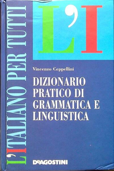 DIZIONARIO PRATICO DI GRAMMATICA E LINGUISTICA