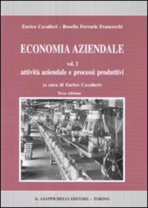 ECONOMIA AZIENDALE. ESTRATTO. VOLUME VOL. 1