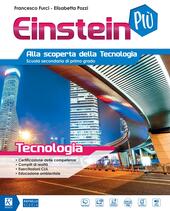 EINSTEIN PIÙ. TECNOLOGIA. PER LA SCUOLA MEDIA. CON 4 LIBRI: …