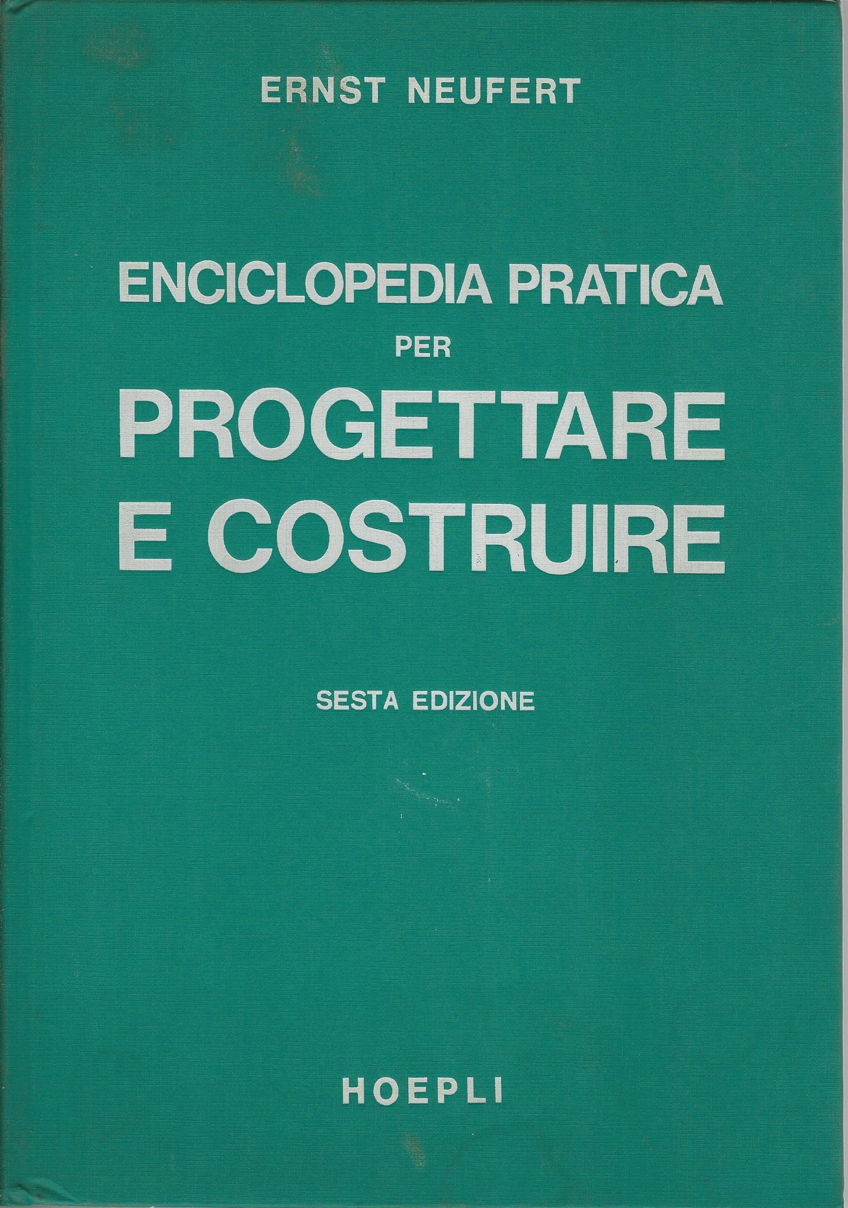 ENCICLOPEDIA PRATICA PER PROGETTARE E COSTRUIRE
