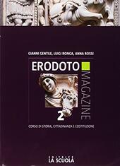 ERODOTO MAGAZINE BIENNIO VOL. 2 + INTERROGAZIONE 2 ED ALUNNI. …
