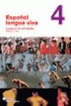 ESPANOL LENGUA VIVA: CUADERNO DE ACTIVIDADES + CDR 4