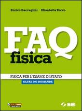 FAQ FISICA. FISICA PER L'ESAME DI STATO - OLTRE 300 …