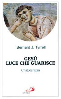 GESÙ LUCE CHE GUARISCE. CRISTOTERAPIA
