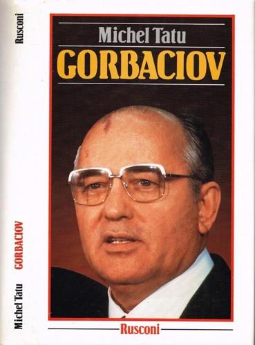 GORBACIOV. LA RUSSIA CAMBIERÀ?