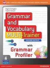 GRAMMAR AND VOCABULARY MULTITRAINER - EDIZIONE DIGITALE. LIBRO CARTACEO + …