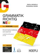 GRAMMATIK RICHTIG NEU. GRAMMATICA TEDESCA CON ESERCIZI LIVELLI DI CERTIFICAZIONE …