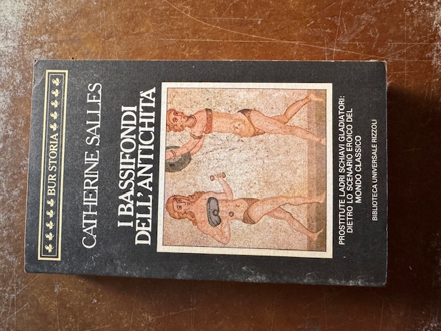 I BASSIFONDI DELL'ANTICHITÀ