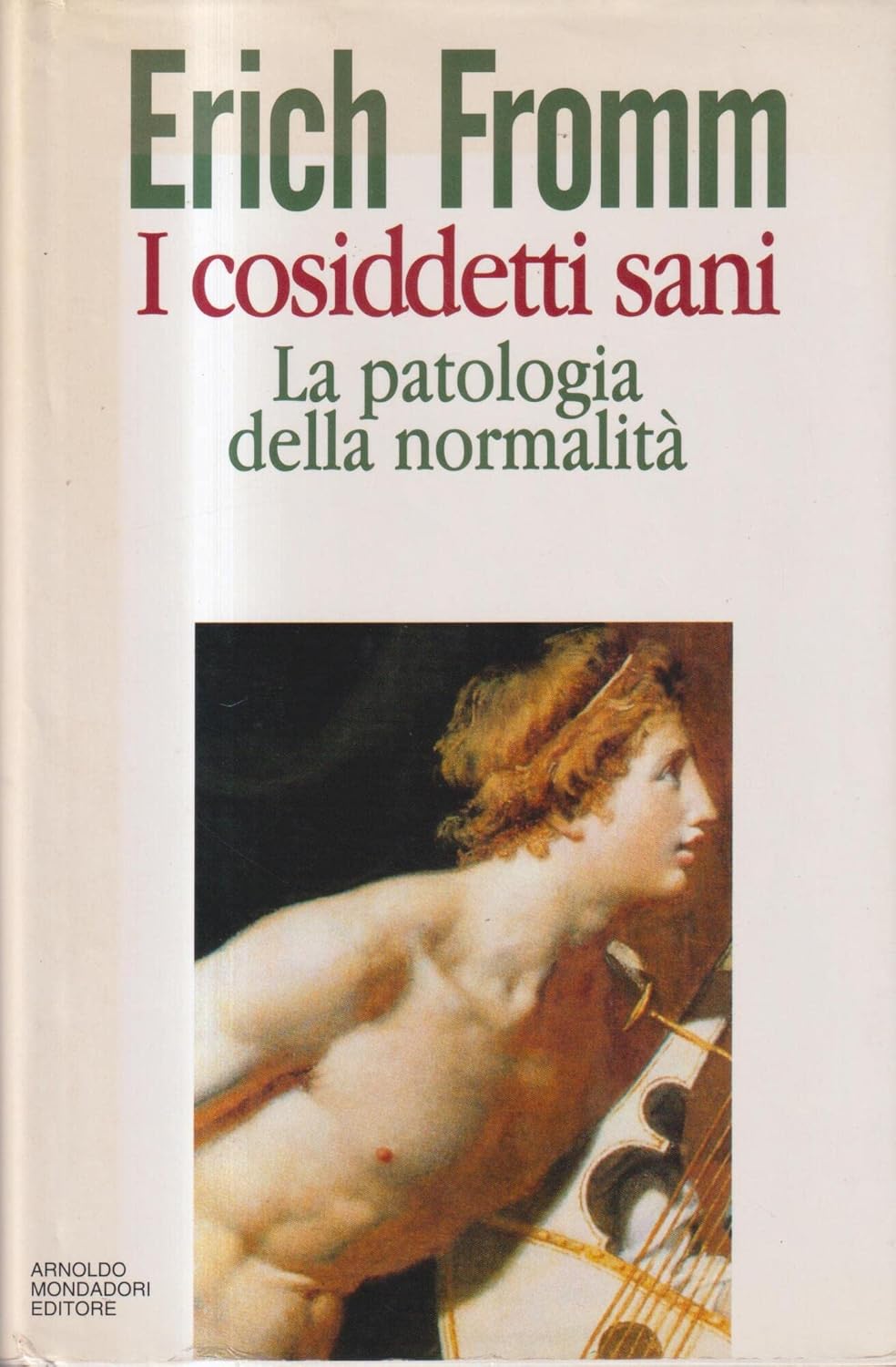 I COSIDDETTI SANI. LA PATOLOGIA DELLA NORMALITÀ