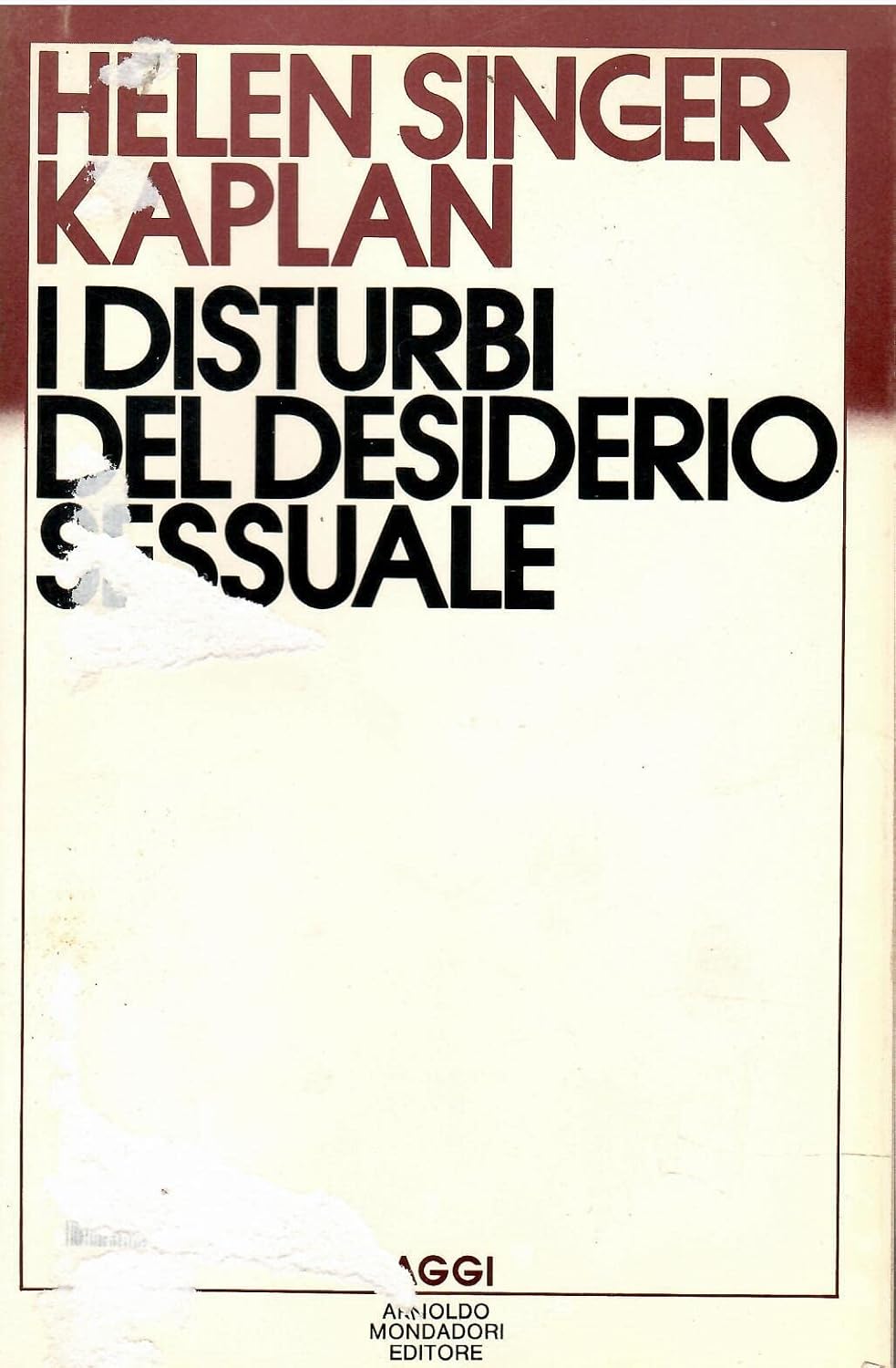 I DISTURBI DEL DESIDERIO SESSUALE. GLI SVILUPPI TEORICI E PRATICI …