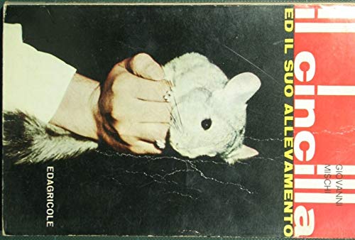 IL CINCILLA' E IL SUO ALLEVAMENTO