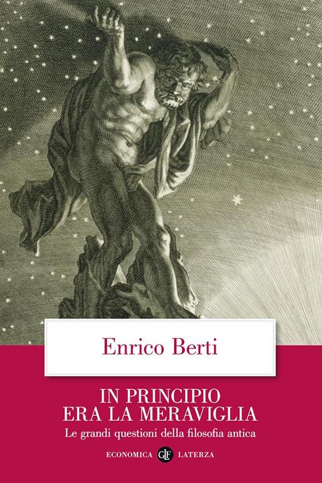 IN PRINCIPIO ERA LA MERAVIGLIA. LE GRANDI QUESTIONI DELLA FILOSOFIA …