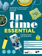 IN TIME. ESSENTIAL. STUDENT'S BOOK E WORKBOOK. CON GRAMMAR FOR …