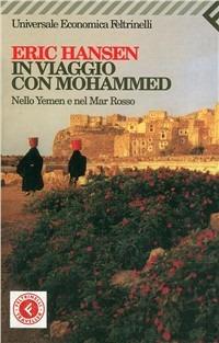 IN VIAGGIO CON MOHAMMED. NELLO YEMEN E NEL MAR ROSSO