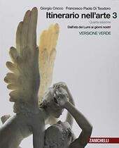 ITINERARIO NELL'ARTE 4A EDIZIONE VERSIONE VERDE - VOLUME 3 (LDM). …