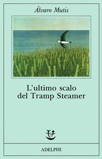 L'ULTIMO SCALO DEL TRAMP STEAMER