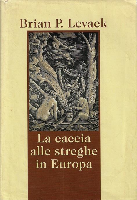 LA CACCIA ALLE STREGHE IN EUROPA AGLI INIZI DELL'ETÀ MODERNA
