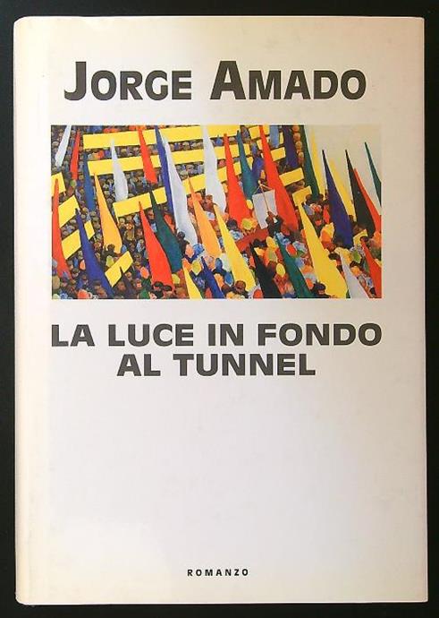 LA LUCE IN FONDO AL TUNNEL
