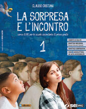 LA SORPRESA E L'INCONTRO. PER LA SCUOLA MEDIA. CON E-BOOK. …