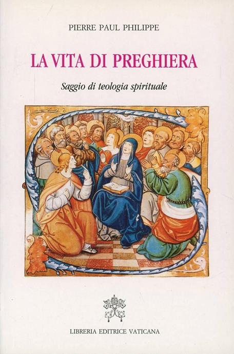 LA VITA DI PREGHIERA. SAGGIO DI TEOLOGIA SPIRITUALE