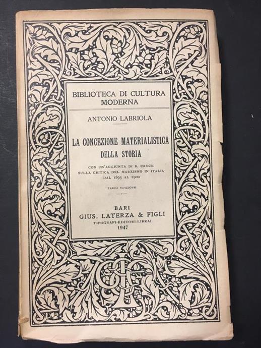 LABRIOLA ANTONIO. LA CONCEZIONE MATERIALISTICA DELLA STORIA. LATERZA. 1947