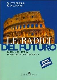 LE RADICI DEL FUTURO. PER IL BIENNIO DEGLI IST. PROFESSIONALI. …