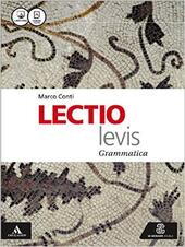 LECTIO LEVIS. GRAMMATICA + LEZIONI 1