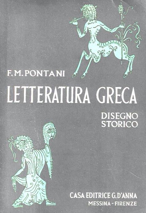 LETTERATURA GRECA. DISEGNO STORICO