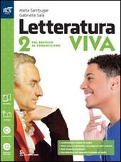 LETTERATURA VIVA. OPNEBOOK-EXTRAKIT. CON E-BOOK. CON ESPANSIONE ONLINE. VOL. 2: …