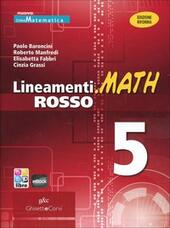 LINEAMENTI.MATH ROSSO. CON GUIDA DOCENTE. EDIZ. RIFORMA. PER LE SCUOLE …