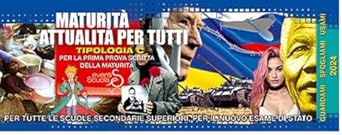 MATURITÀ ATTUALITÀ PER TUTTI. PER LA PRIMA PROVA SCRITTA DELLA …