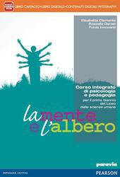 MENTE E L'ALBERO. PER LE SCUOLE SUPERIORI. CON E-BOOK. CON …