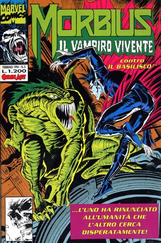MORBIUS IL VAMPIRO VIVENTE CONTRO IL BASILISCO N. 4 GENNAIO …