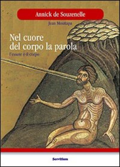 NEL CUORE DEL CORPO LA PAROLA. L'ESSERE E IL CORPO