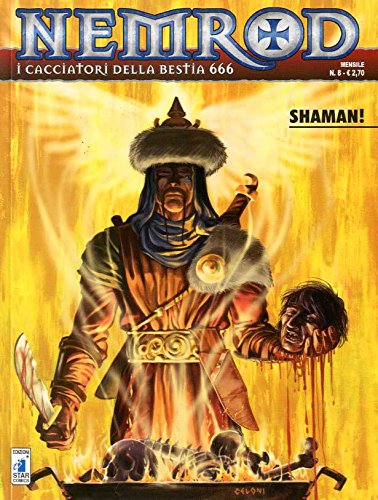 NEMROD I CACCIATORI DELLA BESTIA 666 SHAMAN N. 8