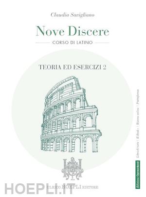 NOVE DISCERE. CORSO DI LATINO. CON TEORIA ED ESERCIZI, ESERCITAZIONI …