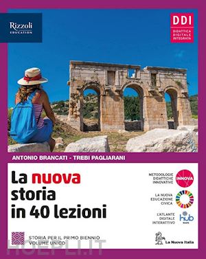 LA NUOVA STORIA IN 40 LEZIONI. PER LE SCUOLE SUPERIORI. …