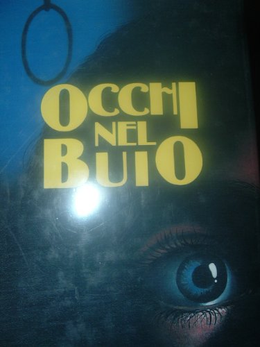 OCCHI NEL BUIO