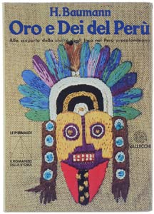 ORO E DEI DEL PERU' Alla scoperta della civiltà degli …