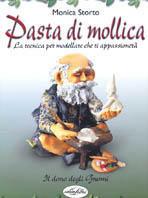 PASTA DI MOLLICA. EDIZ. ILLUSTRATA